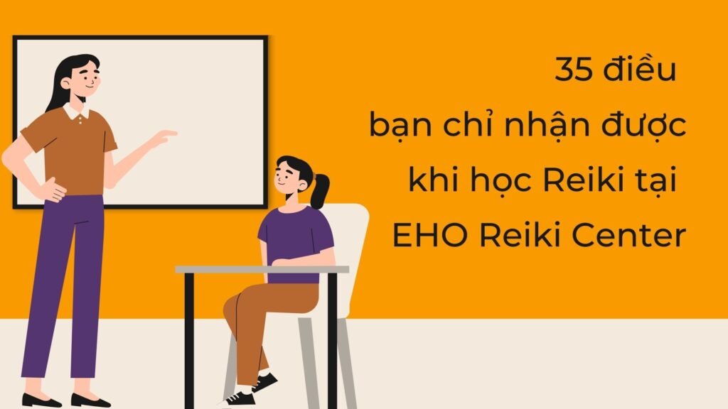 Học Reiki tại EHO Reiki Center